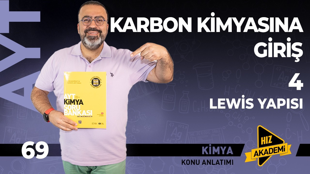 AYT - Karbon Kimyasına Giriş - 4. bölüm | Lewis Yapısı - 66 Soru!