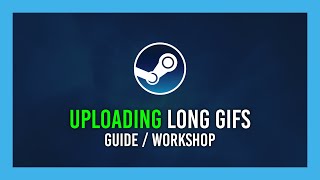 Uploading Long Guide/Workshop Showcase | Steam How To