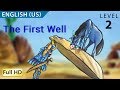 The First Well: Learn English (US) with subtitles - "BookBox.com"