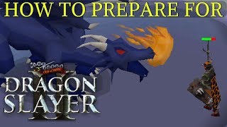 How to Prepare for DRAGON SLAYER 2 (Old School RuneScape)