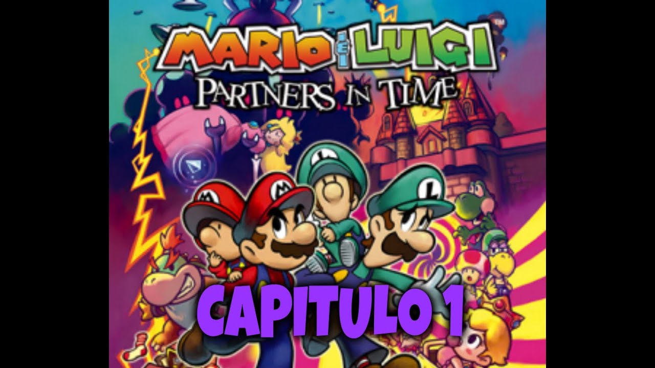 Mario y Luigi compañeros en el tiempo capitulo 1 YouTube Mario y Luigi compañeros en el tiempo capitulo 1 YouTube