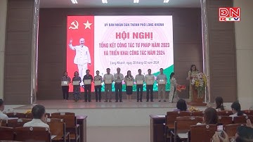 TP. Long Khánh : Hội nghị Tổng kết công tác tư pháp năm 2023