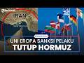 Uni Eropa Beri Sanksi Pejabat Iran yang Terlibat Blokade Selat Hormuz