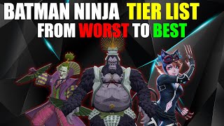 BATMAN NINJA TIER LIST Injustice 2 Mobile Who Is THE BEST Batman Ninja Character?