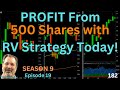 Episode 182 the professor trades 500 shares with the rv strategy shows a new layout