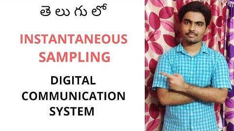 INSTANTANEOUS SAMPLING in Telugu ll DIGITAL COMMUNICATION SYSTEM