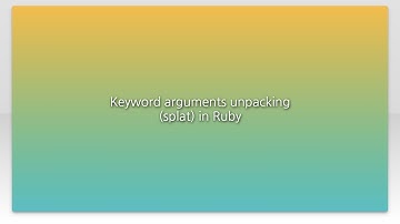 Keyword arguments unpacking (splat) in Ruby
