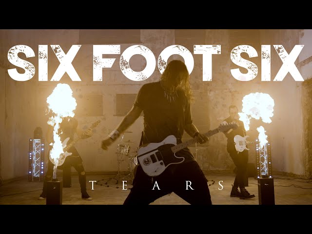 Six Foot Six - Tears