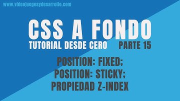 Curso CSS a Fondo - Desde Cero - Parte 1️⃣5️⃣ - Position: (fixed, sticky) y z-index