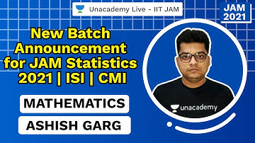 New Batch Announcement for JAM Statistics 2021 | ISI | CMI | Ashish Kumar Garg | JAM 2021