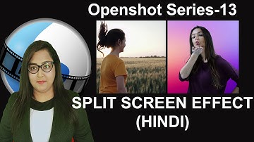 How To Create Split Screen Videos In Openshot| Openshot Split Screen effect | Openshot Split Screen
