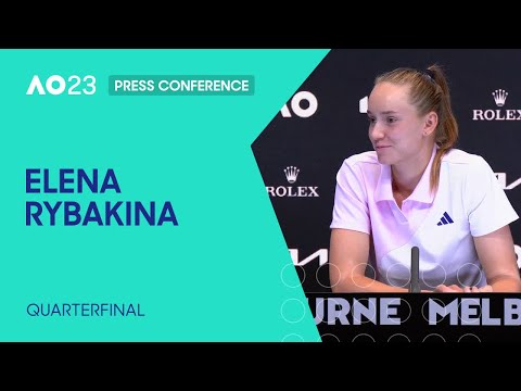 Elena Rybakina Press Conference | Australian Open 2023 Quarterfinal