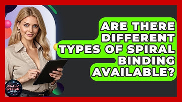 Are There Different Types Of Spiral Binding Available? - Graphic Design Nerd