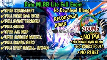 Data ML Lite Full Event 300Mb Terbaru Patch 515 | Ml Lite | Cara Atasi Lag Di Ml