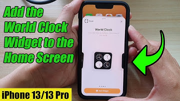 iPhone 13/13 Pro: How to Add the World Clock Widget to the Home Screen