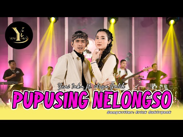 Yeni Inka feat. Arya Galih - Pupusing Nelongso (Official Music Yi Production) class=