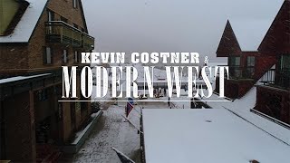 Kevin Costner &amp; Modern West (HD)