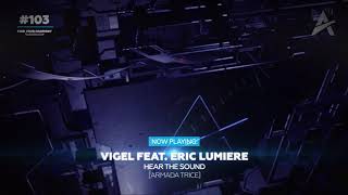 Vigel feat. Eric Lumiere - Hear the Sound