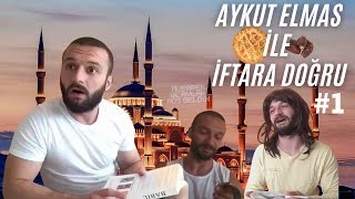 Aykut Elmas İle İftara Doğru 1