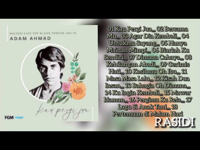 ADAM AHMAD _ KOLEKSI LAGU POP KLASIK TERBAIK 1983-1985 class=