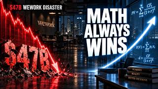 Why The $47 Billion WeWork Disaster Proves Math Always Wins