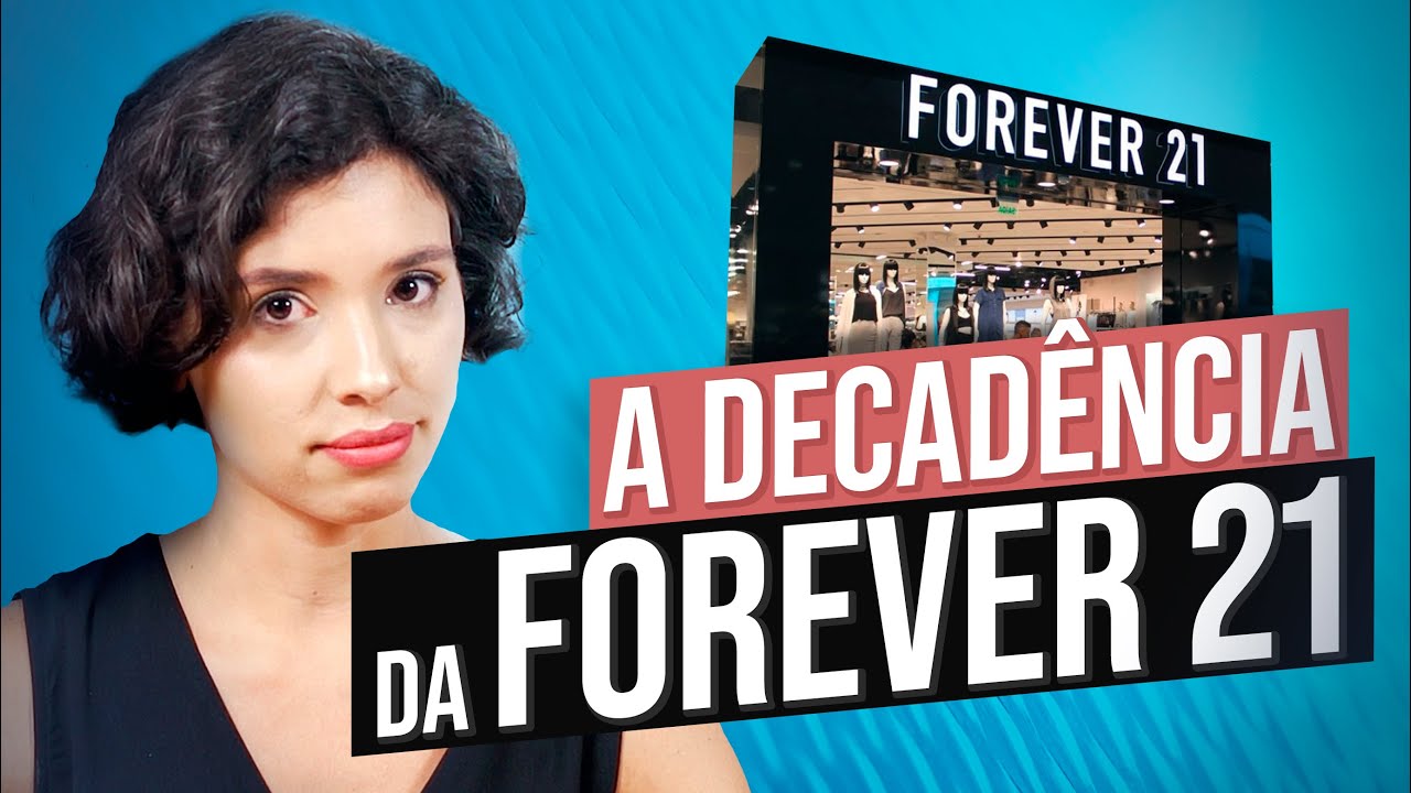 ESTUDOS DE CASO: FOREVER 21 