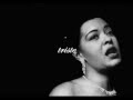 Billie Holiday - Love me or leave me (Sub Español)