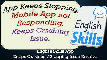 How To Fix English Skills App Keeps Stopping | Keeps Crashing Problem | Problem Resolved