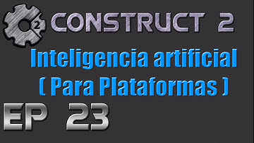 Sistema de inteligencia artificial (plataformas) | Construct 2 #23 | Tutoriales AAF