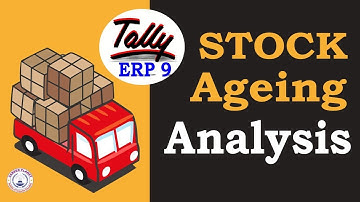 Stock Ageing Analysis in Tally ERP 9 | Learn Tally Accounting