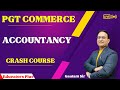 PGT Commerce II Accountancy II By Gautam Sir