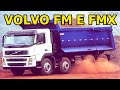 VOLVO FM E FMX - A HISTÓRIA DELES NO BRASIL