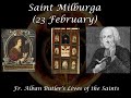 Saint Milburga (23 February): Butler's Lives of the Saints