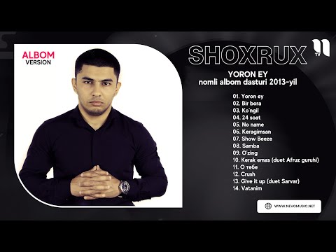 Shoxrux - Yoron ey nomli albom dasturi 2013-yil