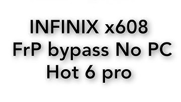 X608 FrP bypass without PC. HOT 6 PRO frp bypass 2021.