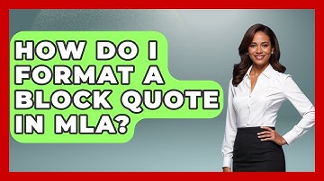 How Do I Format A Block Quote In MLA? - High School Toolkit