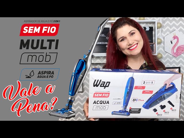 ASPIRADOR DE PÓ E ÁGUA VERTICAL SEM FIO WAP ACQUA MOB 2 EM 1