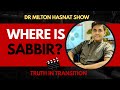 Where is SA Sabbir, a courageous young YouTuber? | DR MILTON HASNAT SHOW | TRUTH IN TRANSITION
