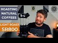 SR800 Light Roasting Natural Processed Coffees | Beginner's Guide