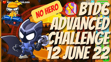 Bloons TD 6 - Daily Advanced Challenge (No Hero/No MK) - "MayBe ~By FANG" - 12 June 2022 - BTD6