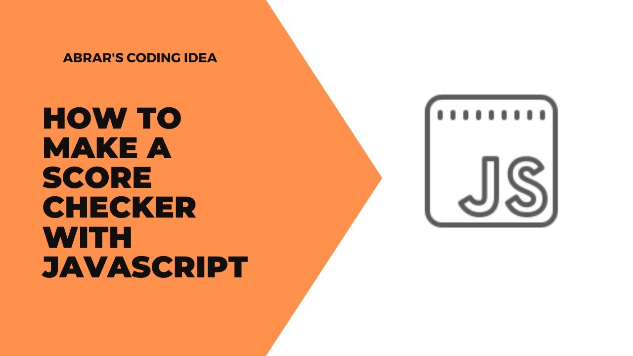How To Make A Score Checker With Javascript - YouTube