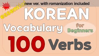 100 Essential Korean verbs (with romanization, informal form)