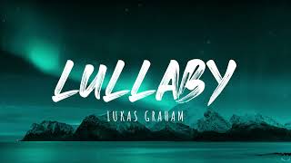 Lukas Graham - Lullaby (Lyrics)