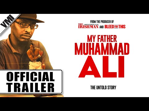 My Father Muhammad Ali (2023) - Official Trailer | VMI Worldwide