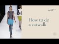 How to catwalk like a model for beginners