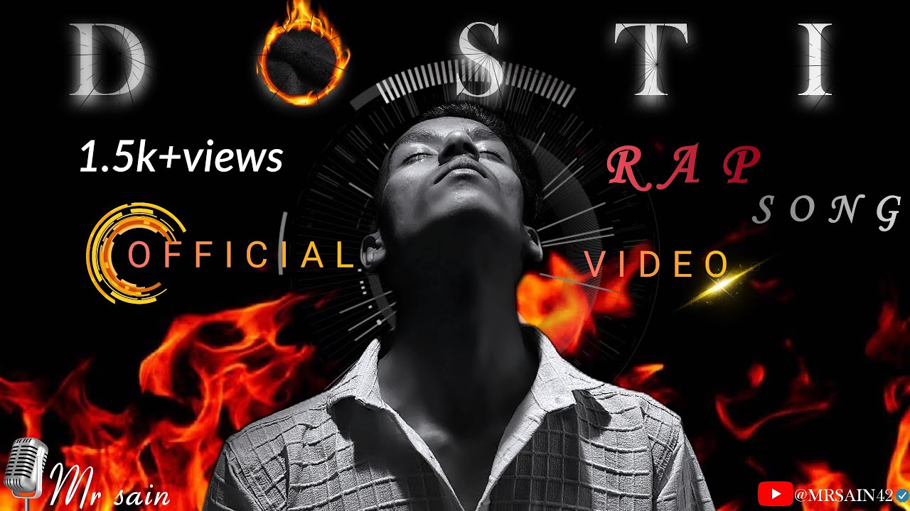 DOSTI - [Official Video] RAP SONG : | BY-MR SAIN |