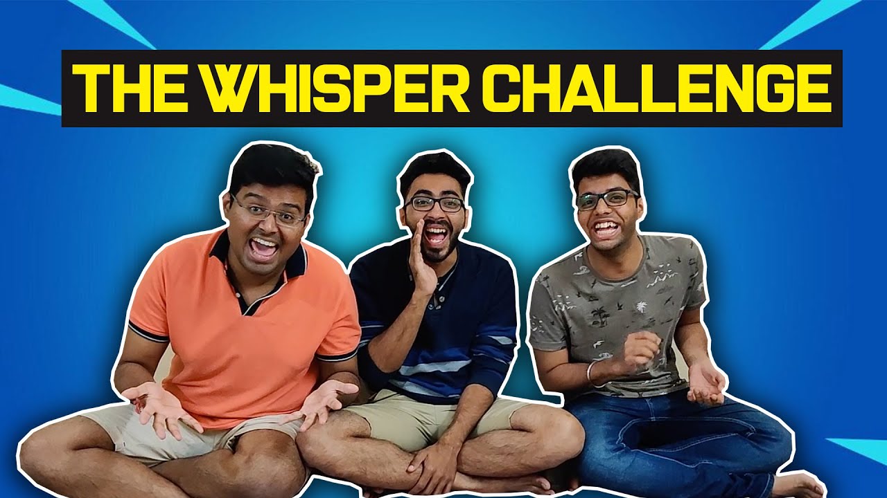 Vlog-12 || THE WHISPER CHALLENGE ������ || FUNNIEST CHALLENGE EVER ������������ - YouTube