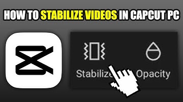 How To Stabilize Videos in CapCut PC (2025)