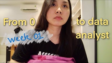 TUẦN ĐẦU TIÊN HỌC DATA ANALYST - Trải nghiệm của cô nàng U30 | STUDY VLOG  01
