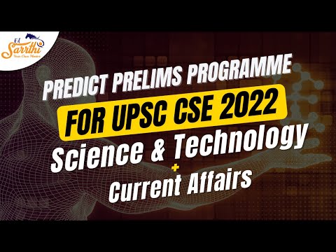 Predict Prelims Program for UPSC Prelims 2022 - Science & Tech- Day 37